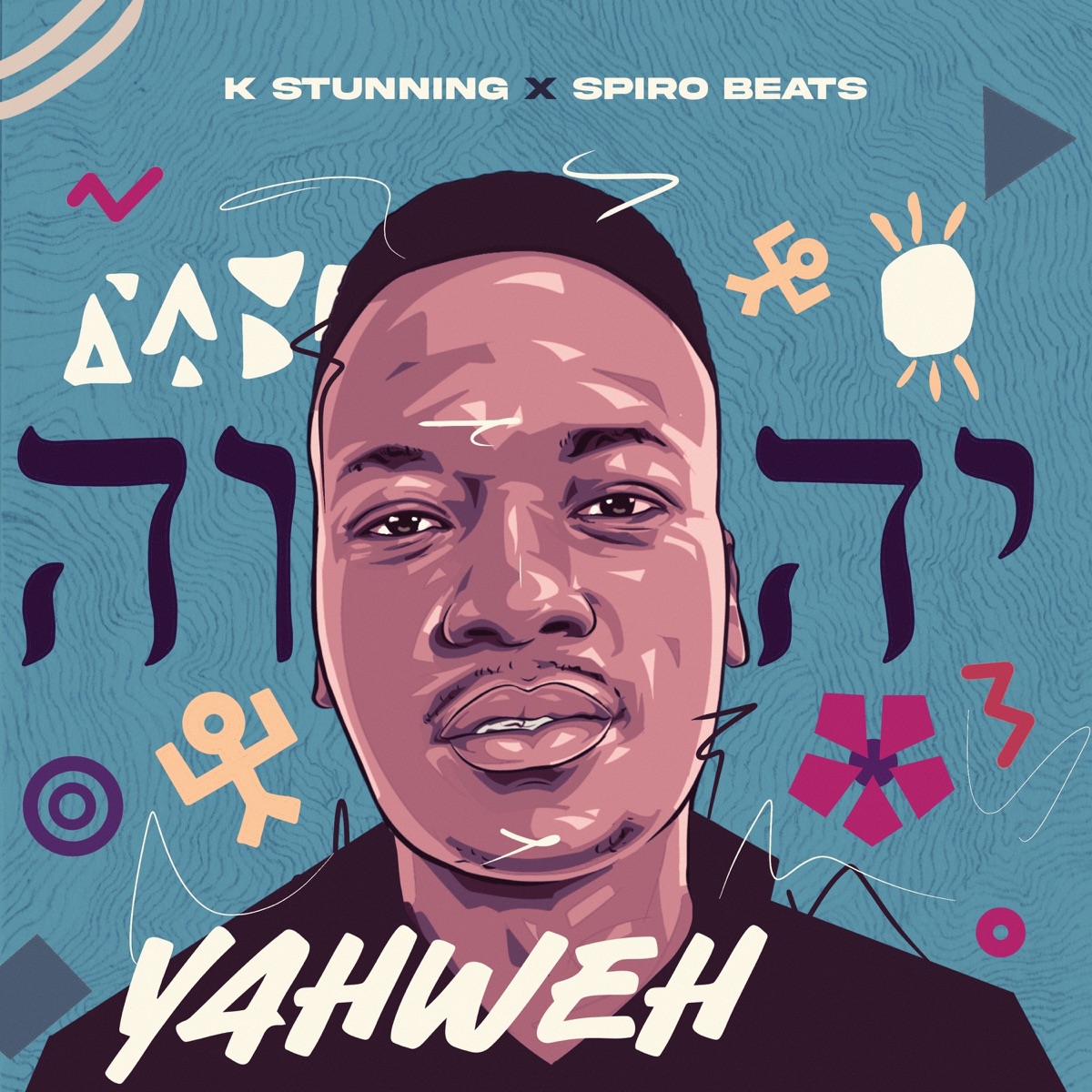 Yahweh - Single by K-Stunning & Spiro Beats album cover