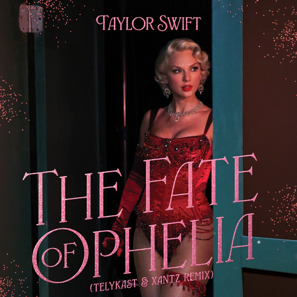 The Fate of Ophelia (TELYKAST & XanTz Remix) - Single by Taylor Swift, TELYKAST & XanTz album cover artwork