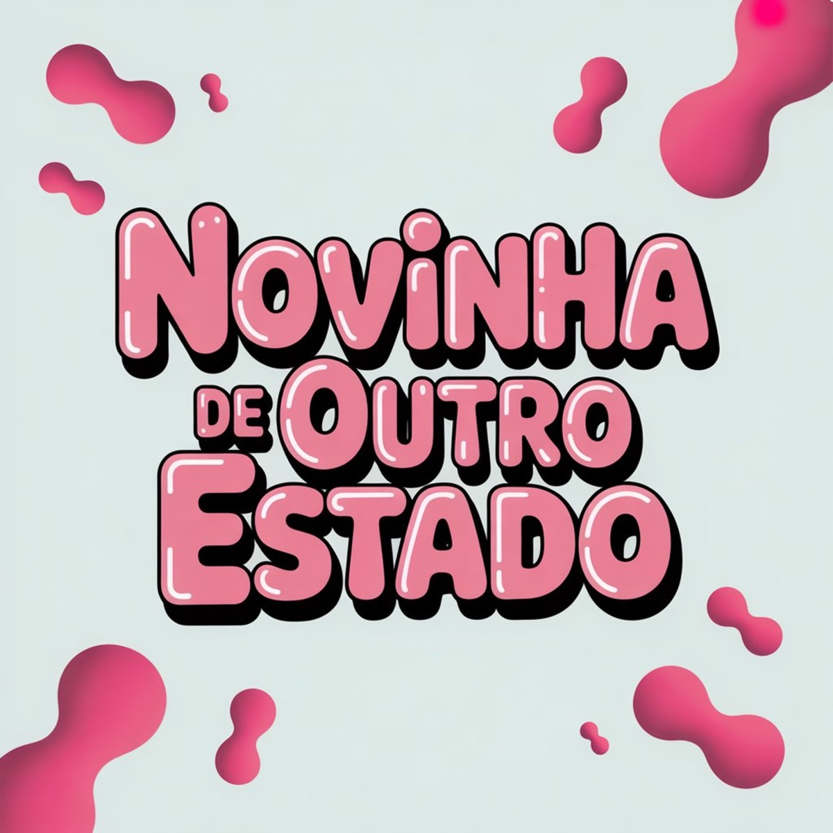 Novinha de Outro Estado - Single by Guszta, Deestz, Be Cardoso & F4BI album cover