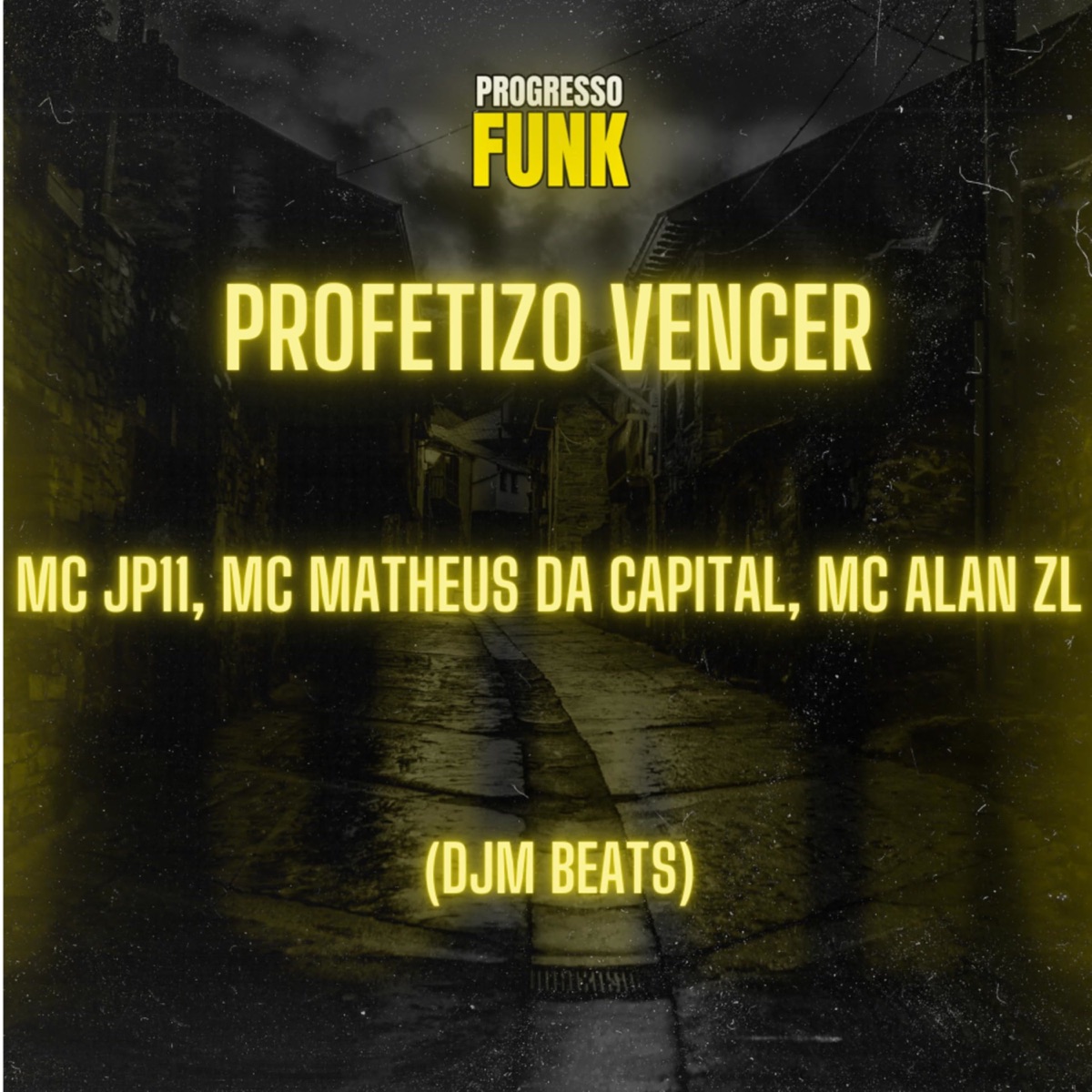 Profetizo Vencer - Single by MC JP11, MC Matheus da Capital, Mc Alan ZL & DJM Beats album cover