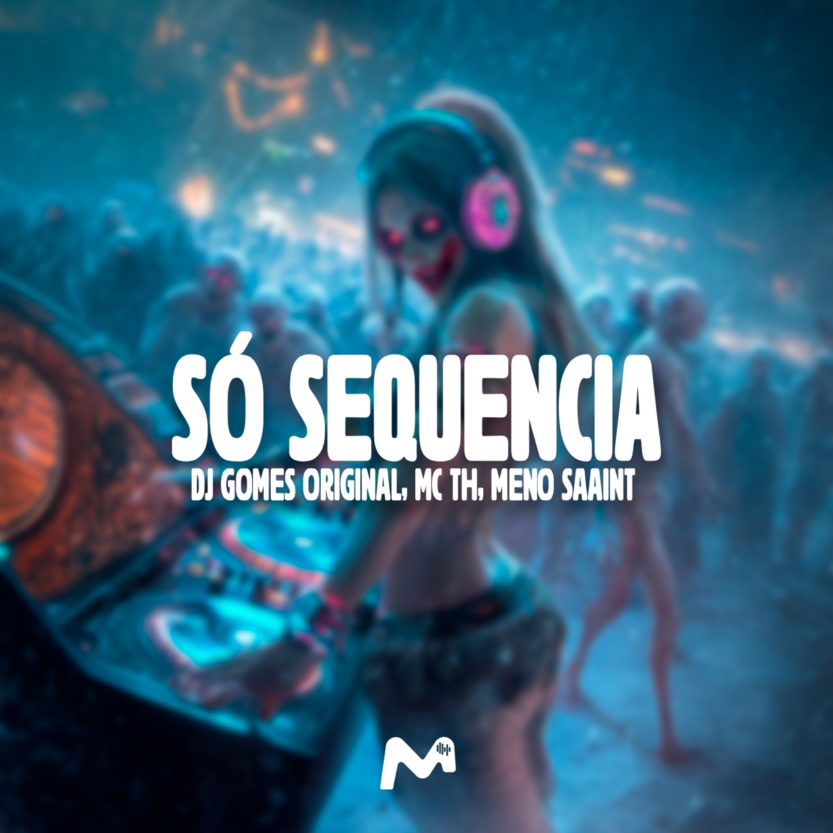 Só Sequencia - Single by DJ Gomes Original, MC TH & Meno Saaint album cover