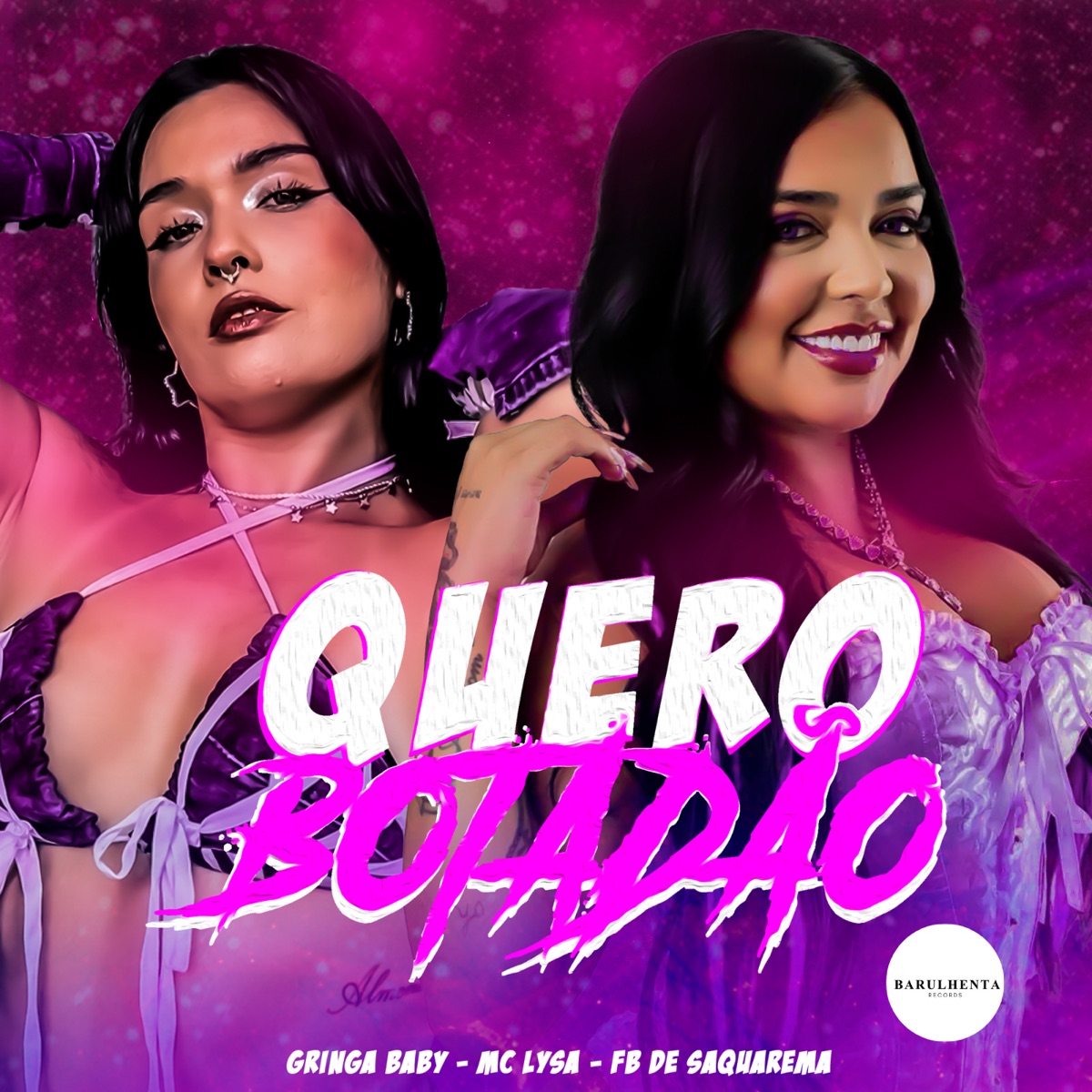 Quero Botadão - Single by Gringa Baby, Mc Lysa, Fb de Saquarema & Barulhentarecords album cover