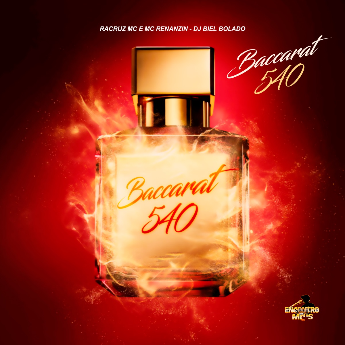 Baccarat 540 - Single by Racruz MC, MC Renanzin & DJ Biel Bolado album cover