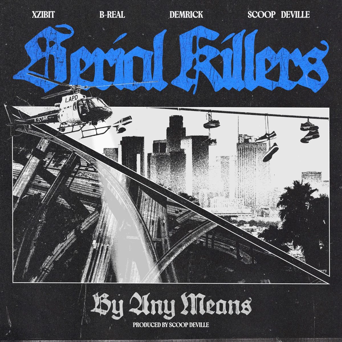 By Any Means - Single by Xzibit, B-Real, Demrick & Scoop DeVille album cover