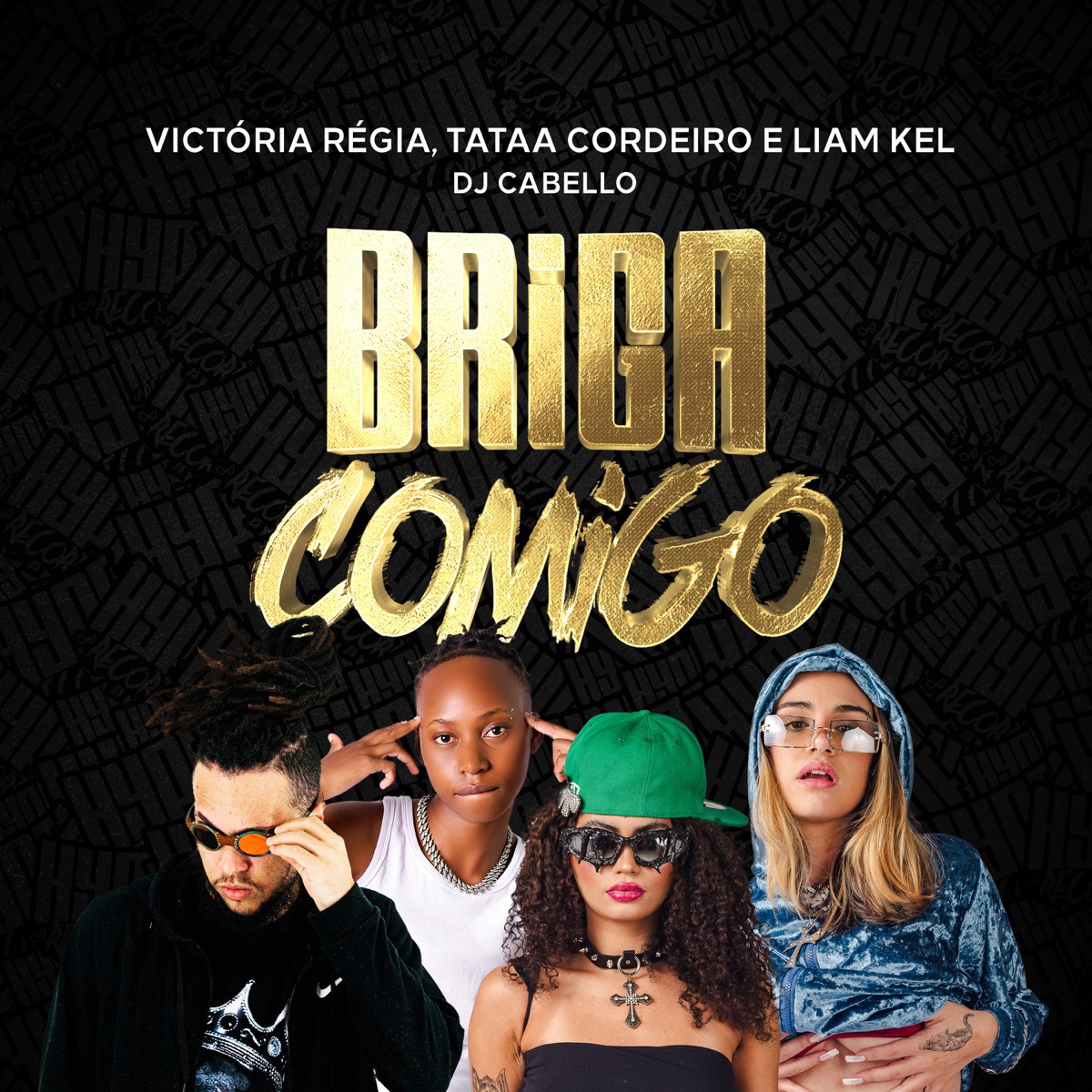 Briga Comigo (feat. victoria regia & Liam Kel) - Single by Tataa Cordeiro & DJ Cabello album cover