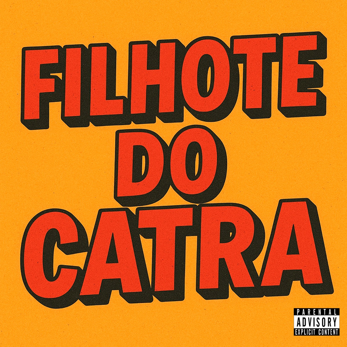 Filhote do Catra - Single by TL Cria & dj cn da terrinha album cover