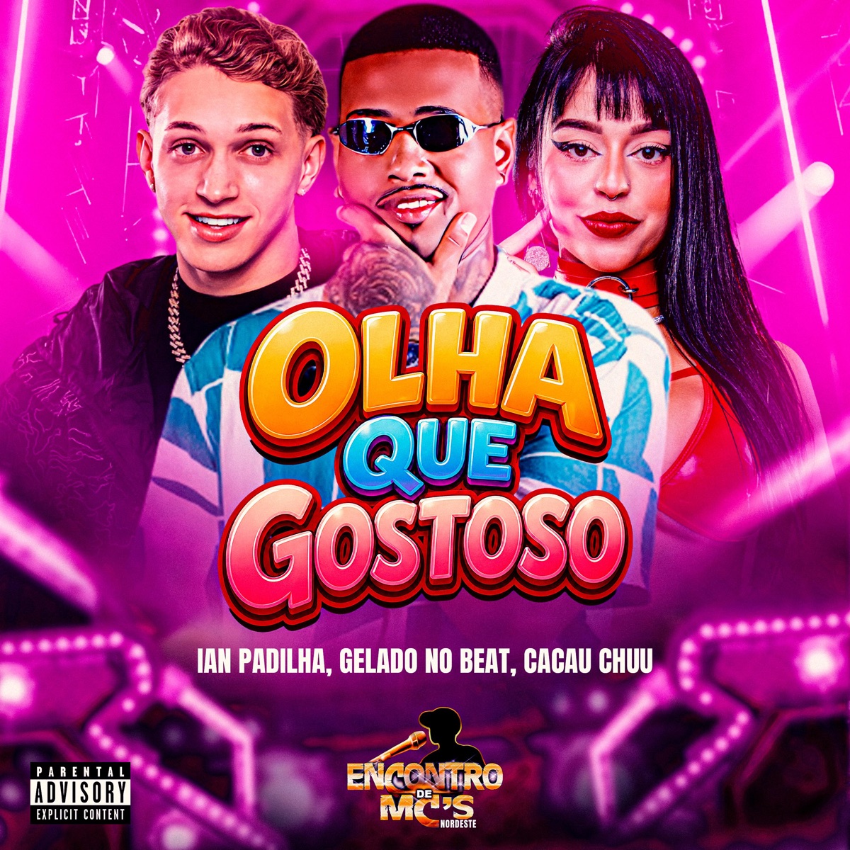 Olha Que Gostoso - Single by Ian Padilha, Gelado No Beat & CACAU CHUU album cover