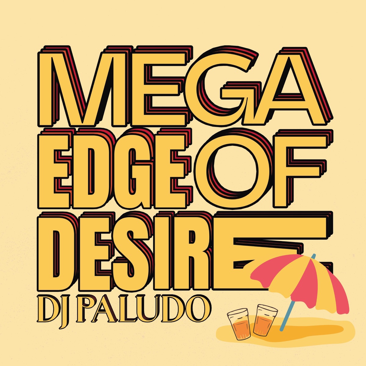 MEGA EDGE OF DESIRE - Single by DJ Paludo album cover