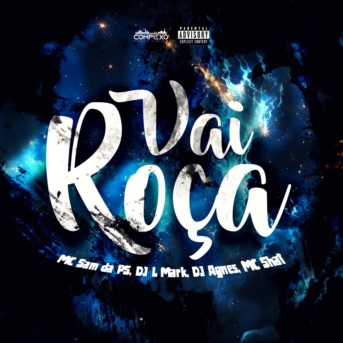 Vai Roça (feat. DJ L Mark) - Single by MC Sam Da PS, Mc Shat & Dj Agnes album cover
