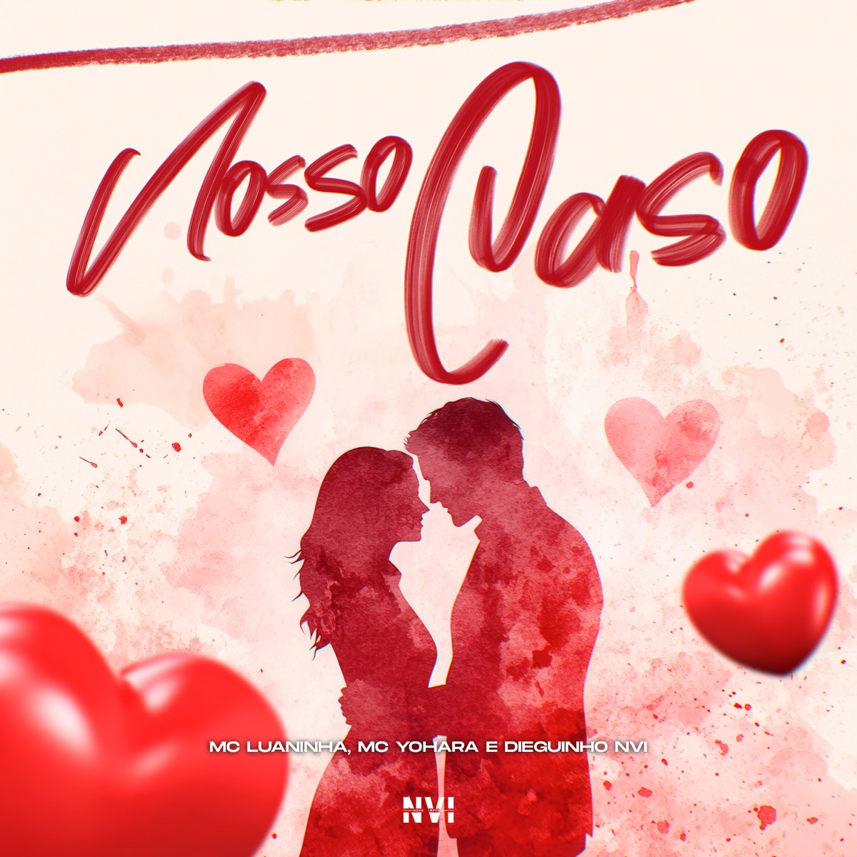 Nosso Caso - Single by MC LUANINHA, MC Yohara & Dieguinho NVI album cover