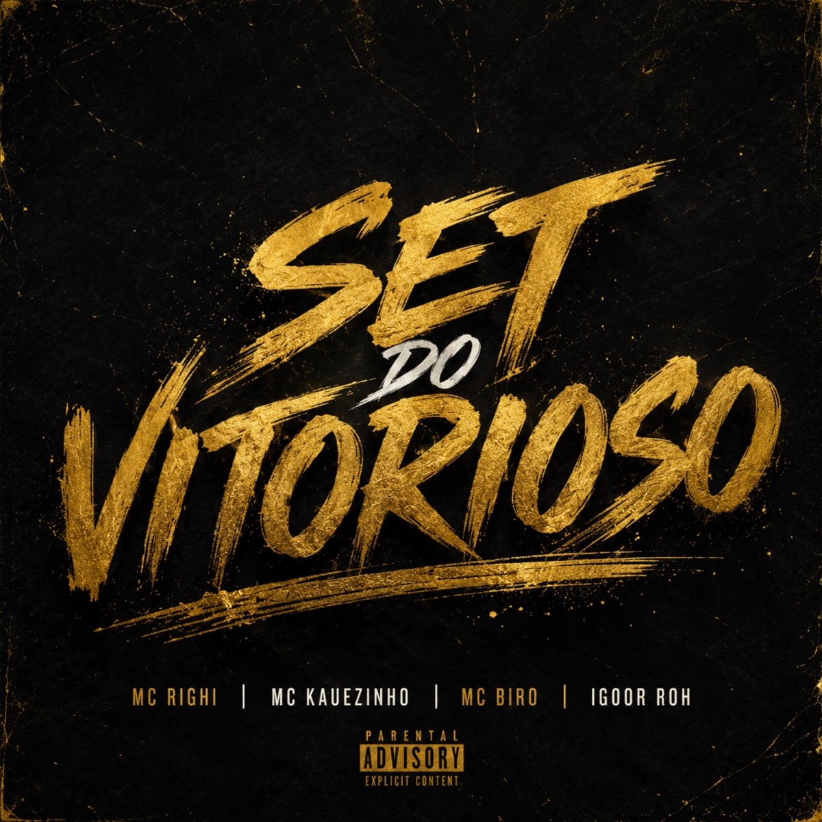 Set Do Vitorioso - Single by Mc Righi, MC Kauezinho, Mc Biro & Igoor Roh album cover