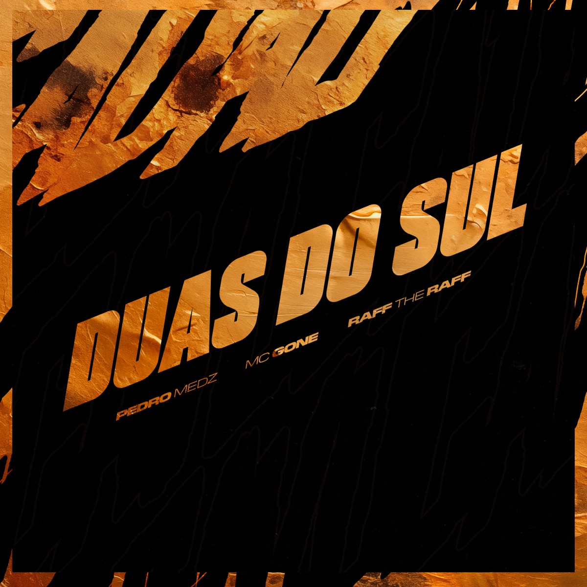 Duas do Sul - Single by rafftheraff, Mc Gone & Pedro Medz album cover