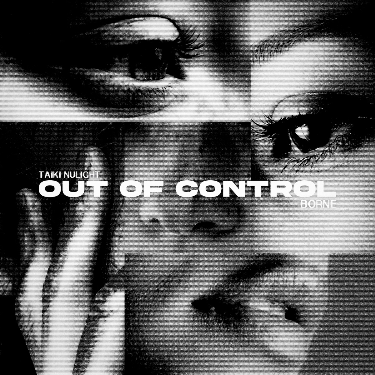 Out Of Control - Single by Taiki Nulight & borne album cover