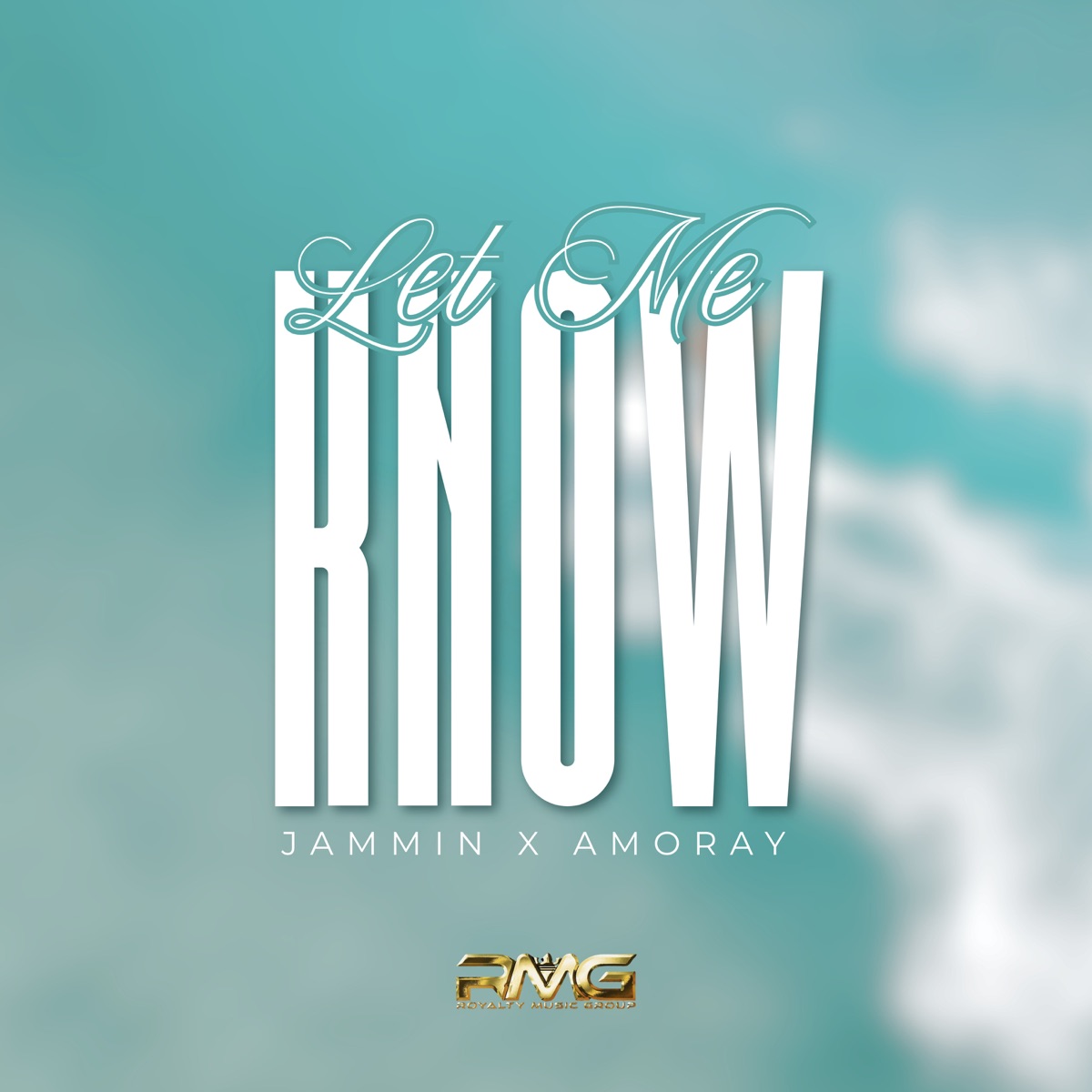 Let Me Know (feat. Amoray) - Single by Jammin album cover