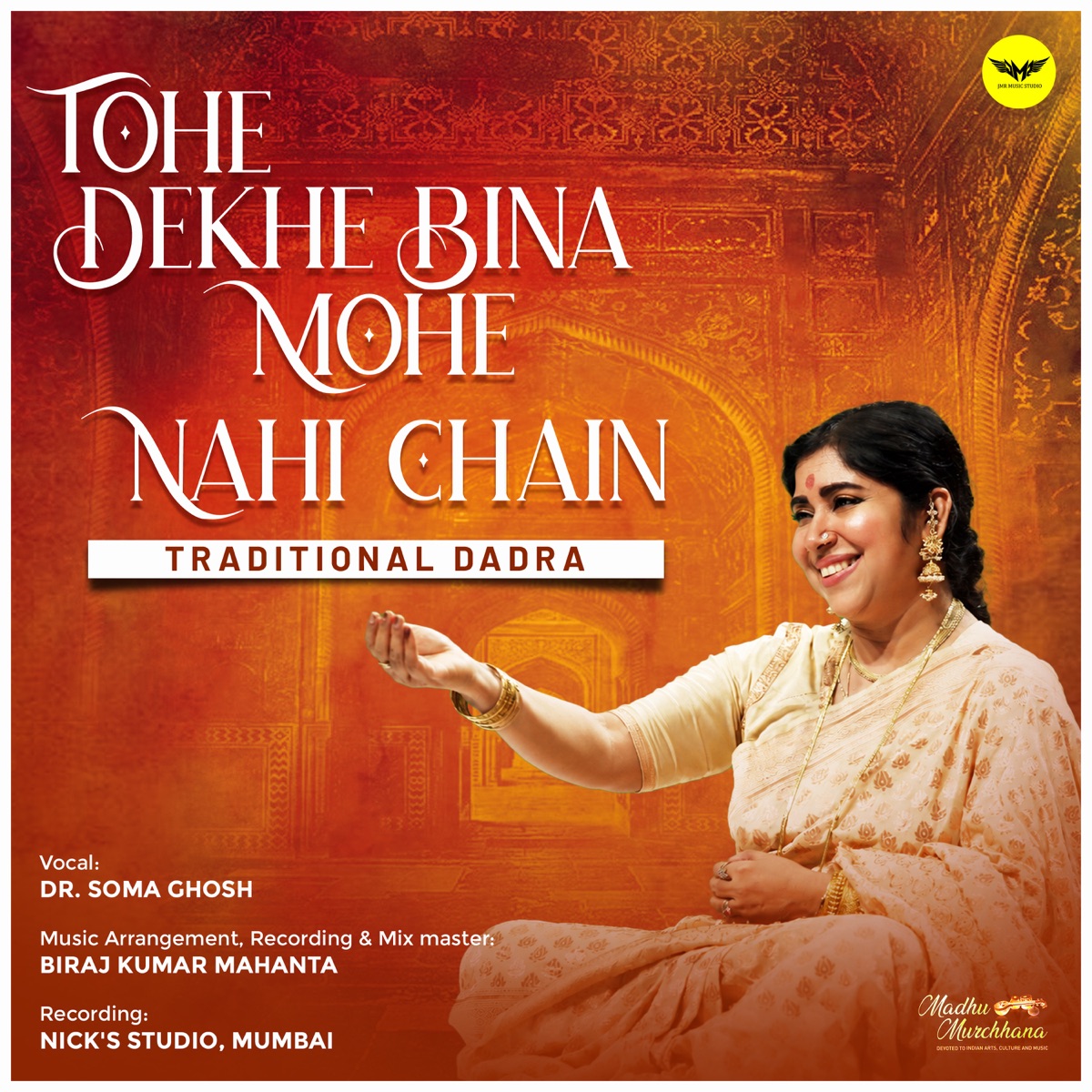 Tohe Dekhe Bina Mohe Nahi Chain - Single by Dr. Soma Ghosh album cover
