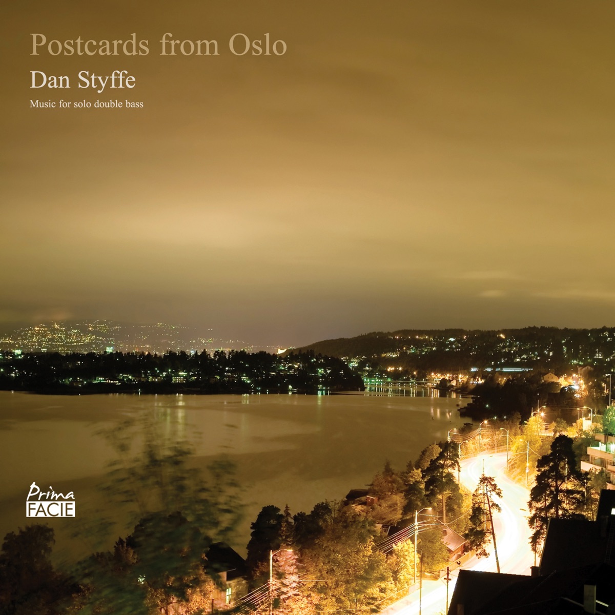 Postcards from Oslo (Music for Solo Double Bass) by Dan Styffe album cover