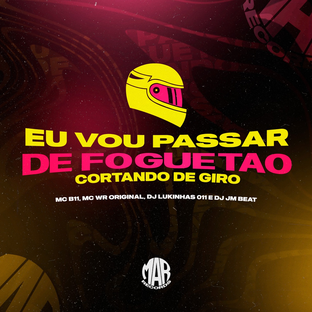 Eu Vou Passar de Foguetão Cortando de Giro (feat. MC B11) - Single by DJ JM BEAT, DJ Lukinhas 011 & WR Original album cover