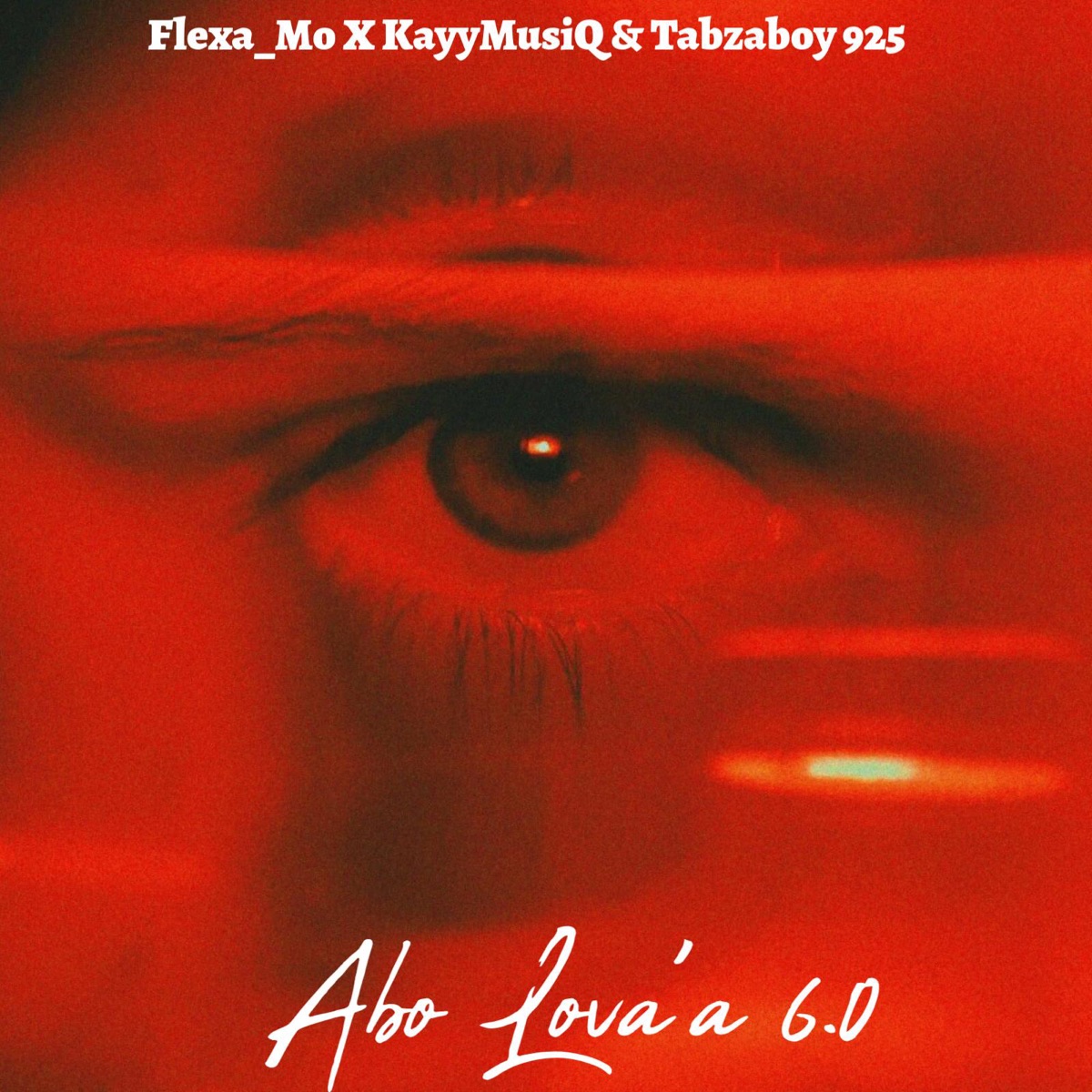 Abo Lova'a 6.0 - Single by Flexa_Mo, KayyMusiq & Tabzaboy 925 album cover