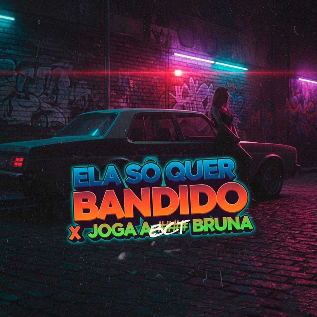 Ela Só Quer Bandido X Joga a Bct Bruna - Single by DJAY VMC, DJ FEH MIX, Iraqui ZL & MC MN album cover