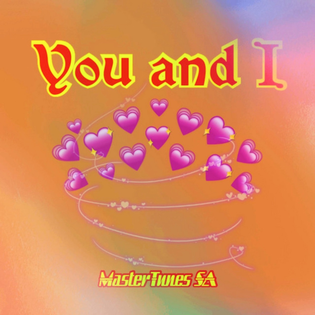 You and I - Single by MasterTunes SA album cover