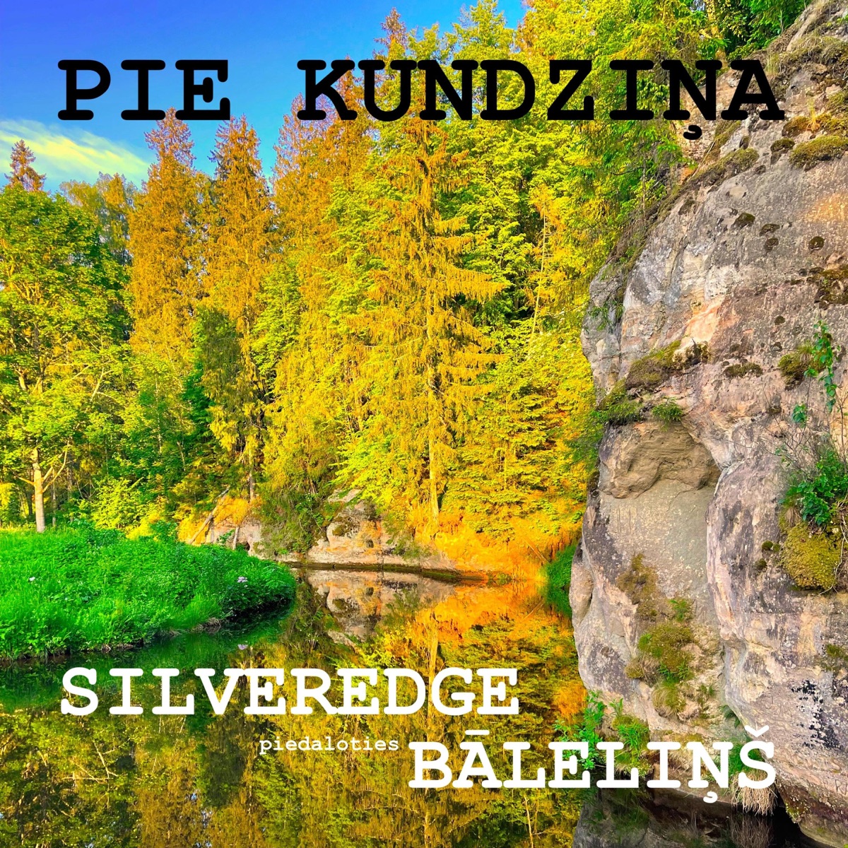 Pie kundziņa (feat. Bāleliņš) - Single by SILVEREDGE album cover