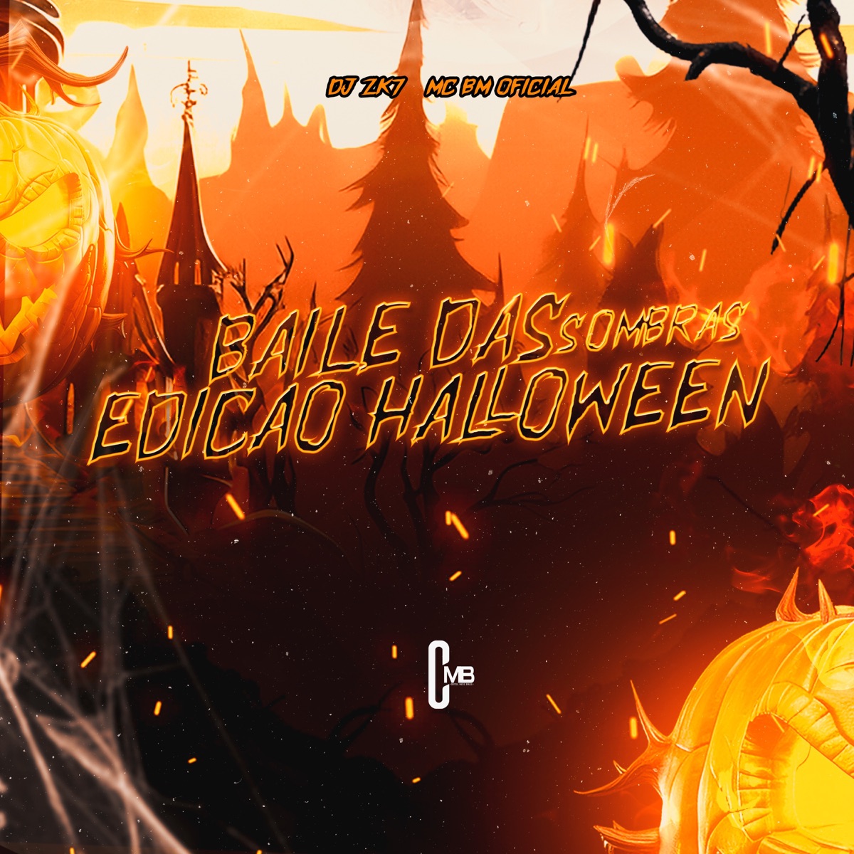 Baile das Sombras - Edição Halloween - Single by DJ zK7 & MC BM OFICIAL album cover