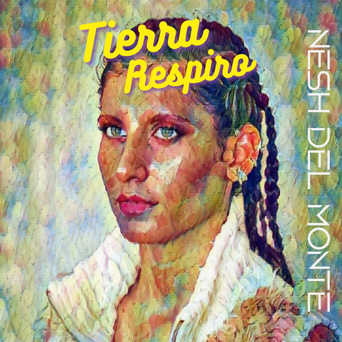 Tierra Respiro - Single by Nesh del Monte album cover