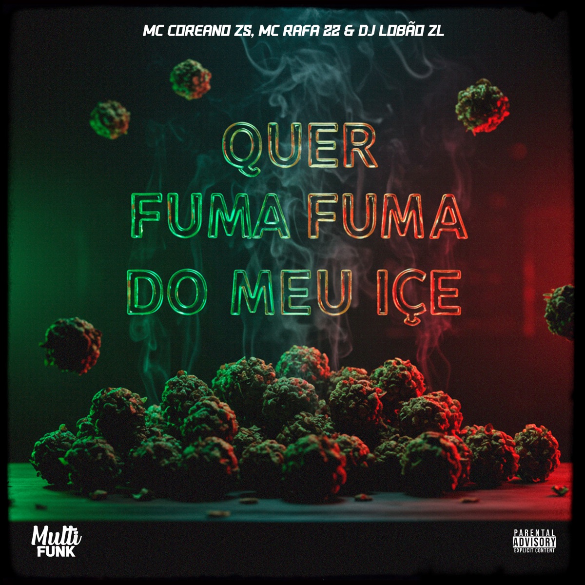 Quer Fuma Fuma do Meu Içe - Single by MC Coreano Zs, DJ Lobão ZL & MC Rafa 22 album cover