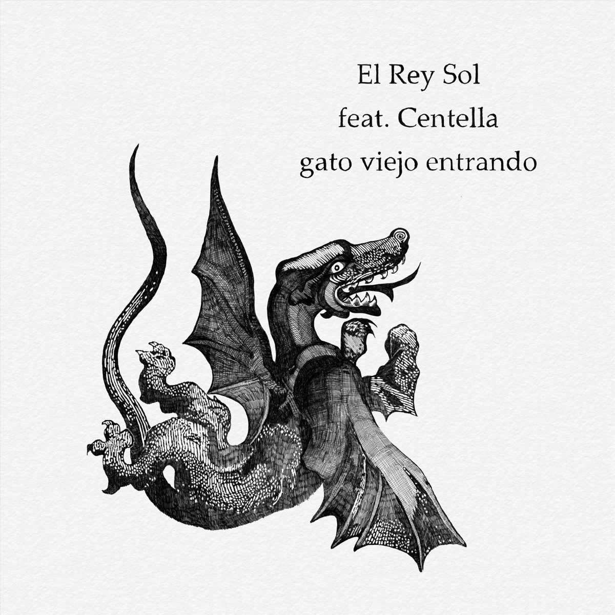 Gato Viejo Entrando (feat. Centella) - Single by El Rey Sol album cover