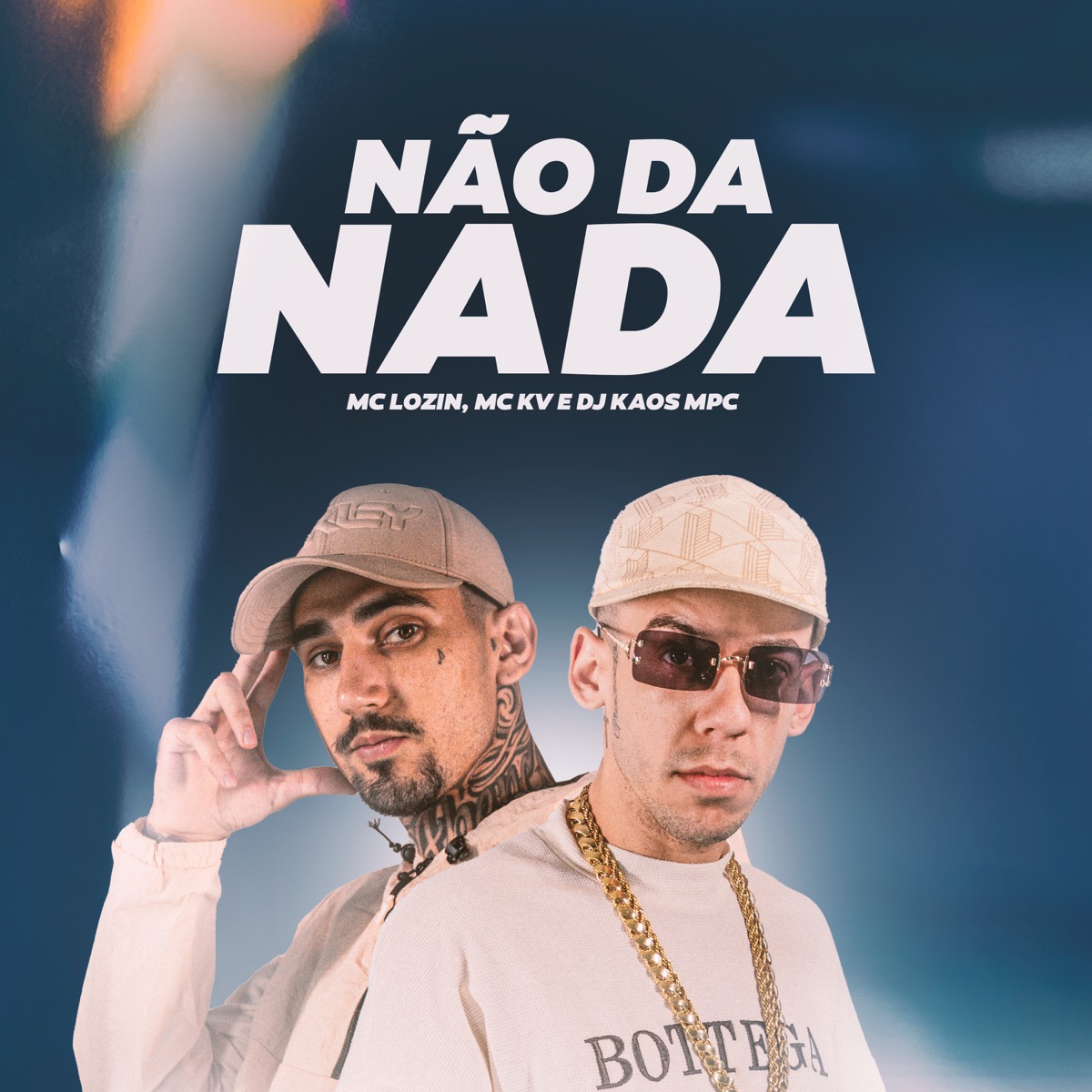 Não da Nada - Single by MC Lozin, MC KV & Dj Kaos MPC album cover