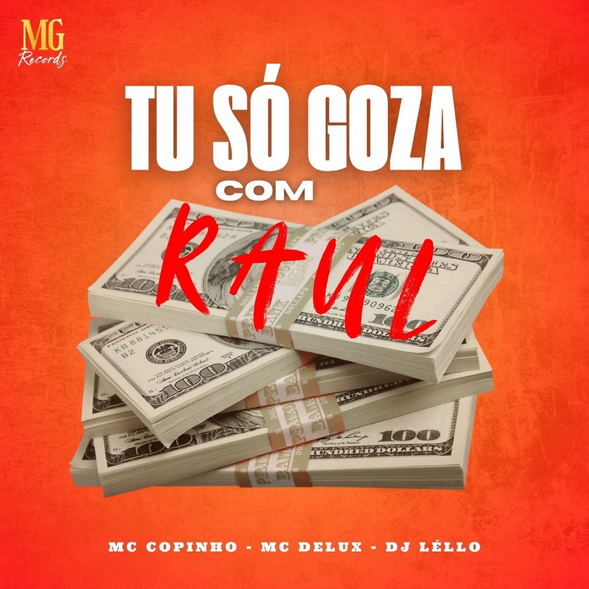 Tu Só Goza Com Raul - Single by dj lello, mc delux & Mc Copinho album cover