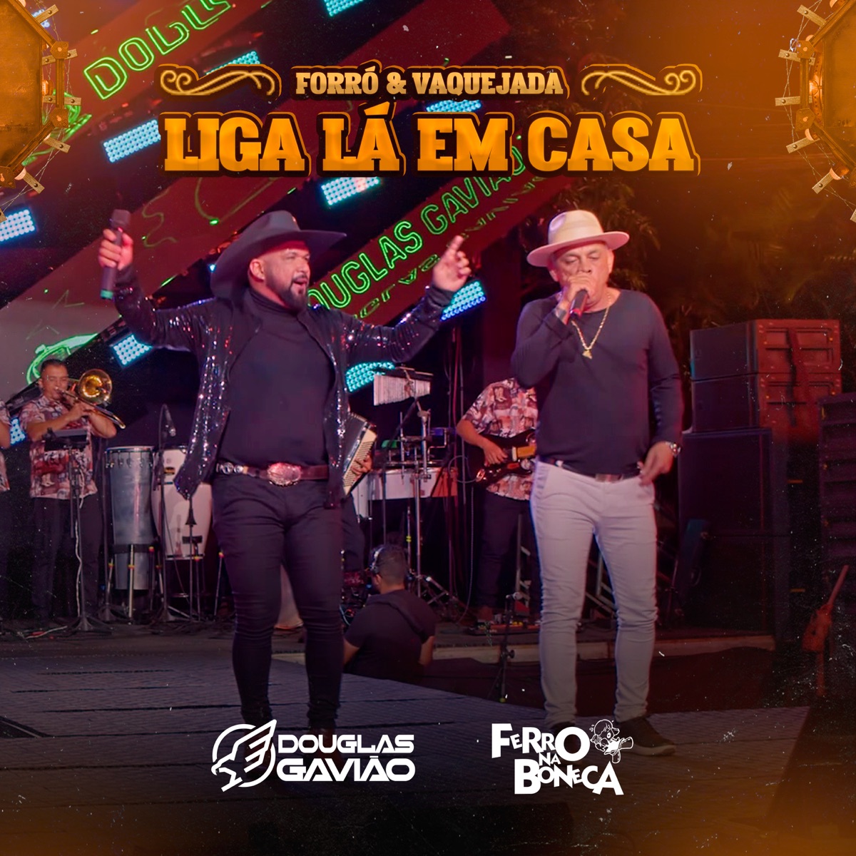Liga Lá em Casa - Single by Douglas Gavião & Ferro na Boneca album cover