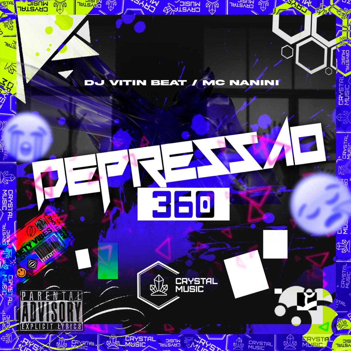 Depressão 360 - Single by DJ Vitin Beat, mc nanini & Crystal Music Brasil album cover