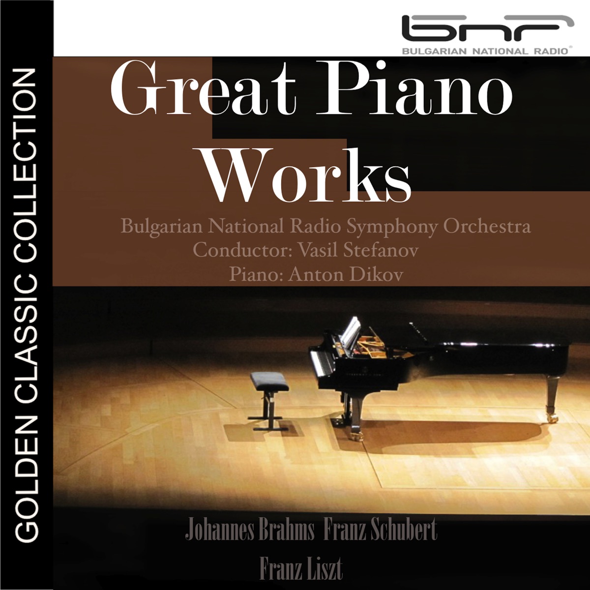 Brahms, Schubert & Liszt: Great Piano Works by Anton Dikov, Vasil Stefanov & Bulgarian National Radio Symphony Orchestra album cover
