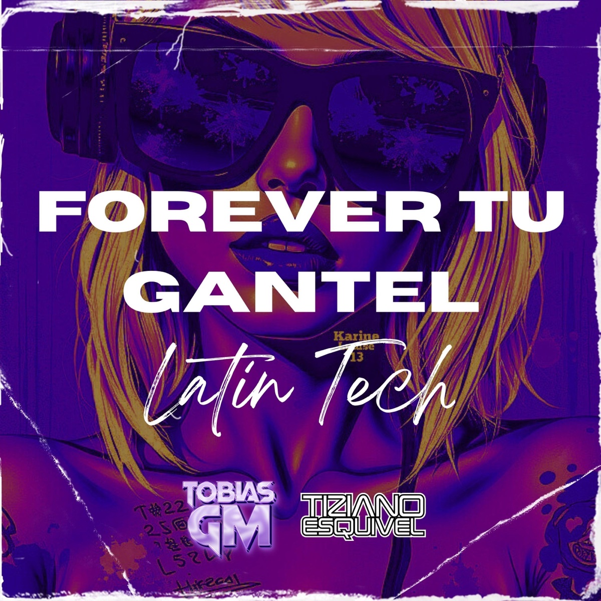 Forever Tu Gantel (Latin Tech) [feat. Tiziano Esquivel] - Single by Tobias Gm album cover