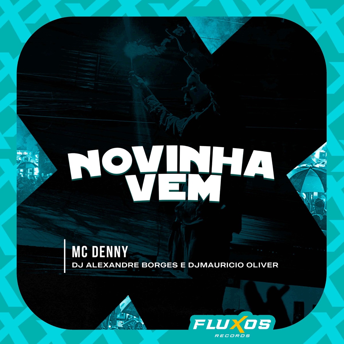 Novinha Vem - Single by MC Denny, Dj Alexandre Borges & DjMaurício Oliver album cover