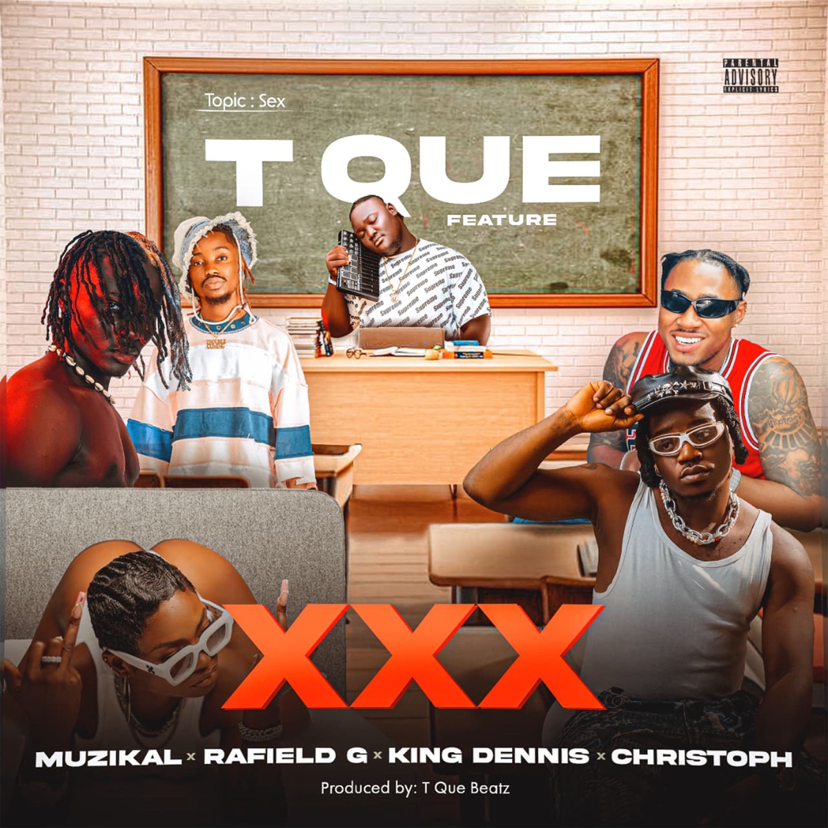 XXX (feat. Muzikal, Rafield G, King Dennis & Christoph The Change) - Single by T Que Beatz album cover