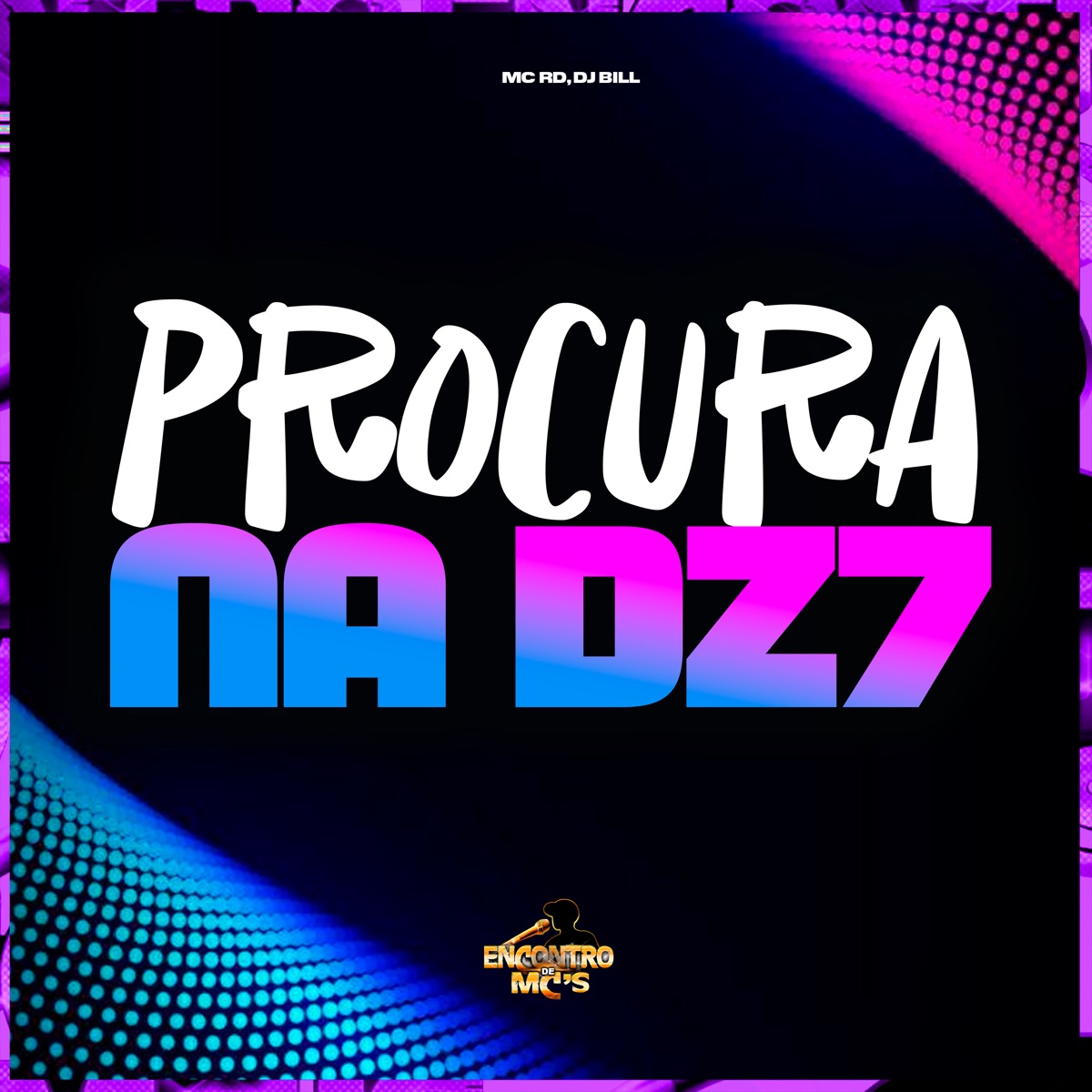 Procura na Dz7 - Single by MC RD & DJ Bill album cover