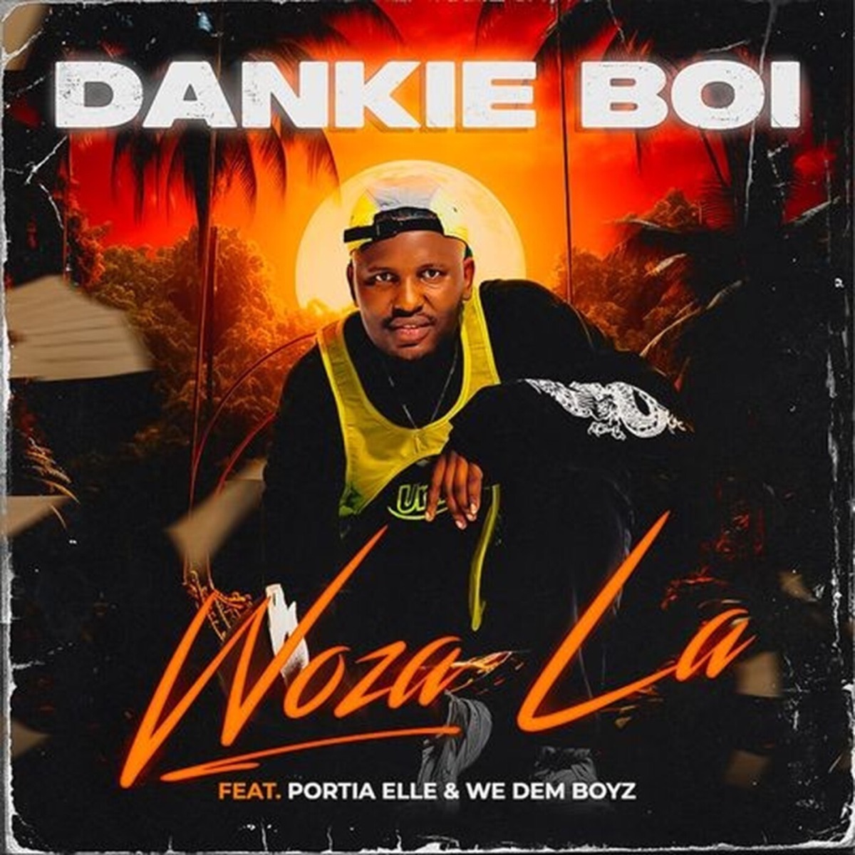 Woza La (feat. Portia elle & We Dem Boyz) - Single by Dankie Boi album cover