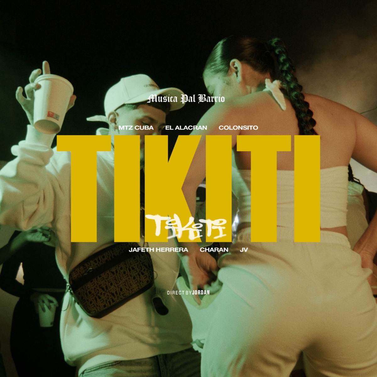 TIKITI (feat. EL ALACRAN, JV, MTZ Cuba, Coloncito, JAFETH HERRERA & CHARAN) - Single by MUSICA PAL BARRIO album cover