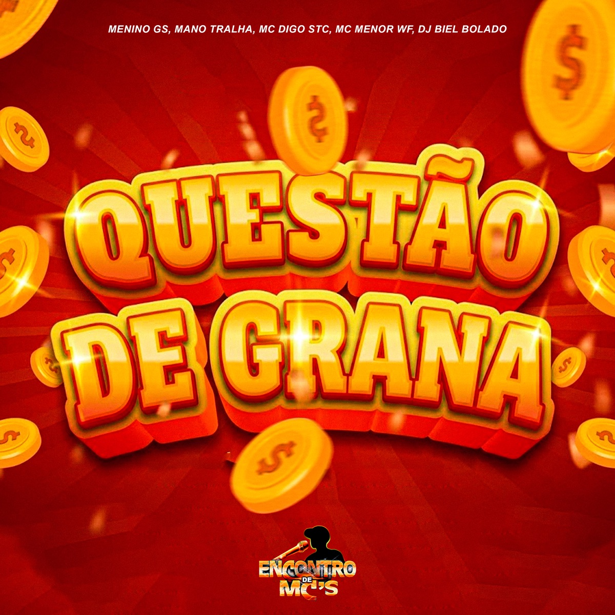 Questão de Grana (feat. MC MENOR WF) - Single by Menino GS, Mano Tralha, Mc Digo STC & DJ Biel Bolado album cover