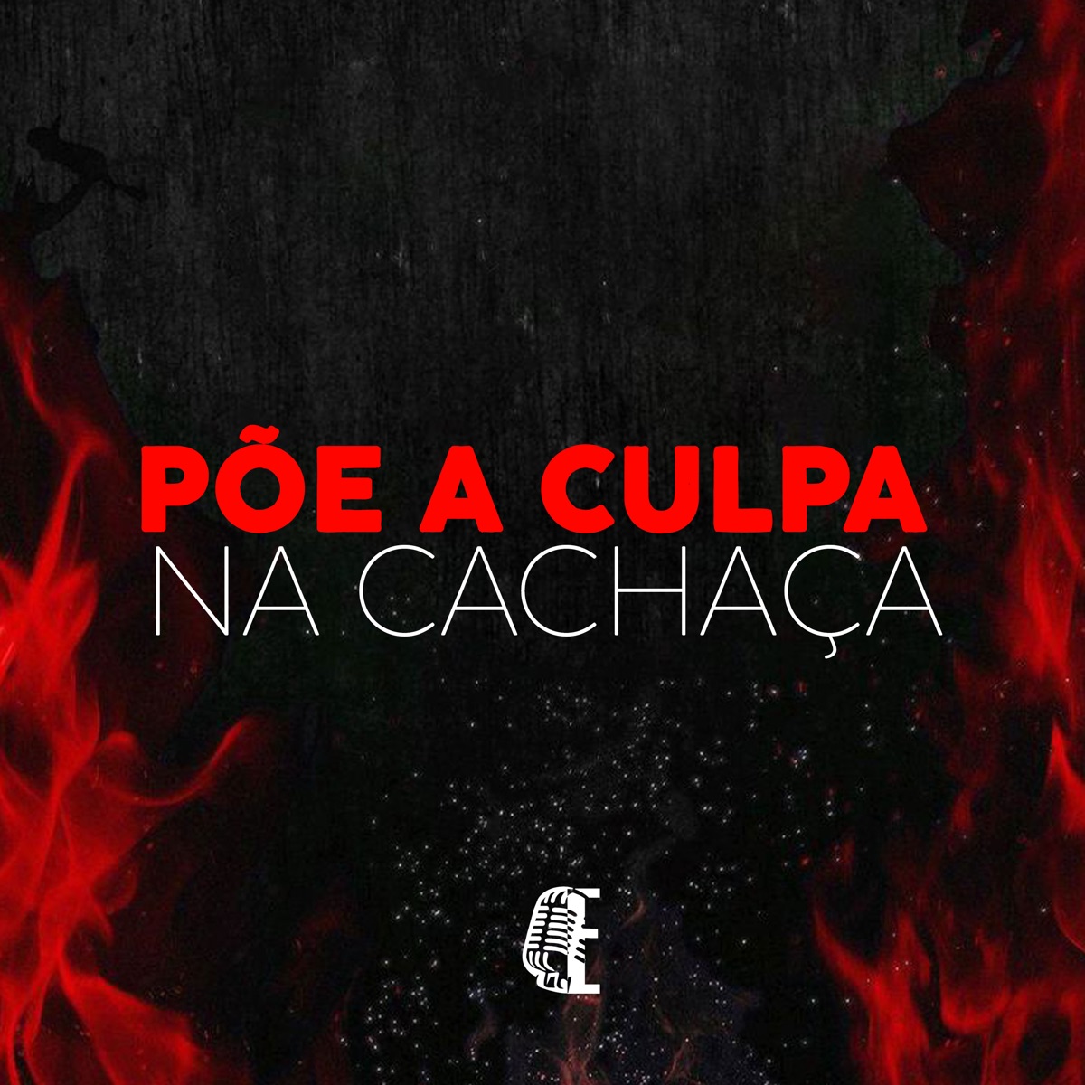 Põe a Culpa na Cachaça - Single by Dj Bielzinho Zs, DJ Lisboa 011, Yuri Redicopa & Mc 2D album cover
