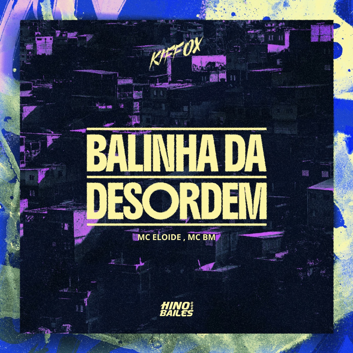 Balinha da Desordem - Single by Kiffox, MC Bm & Mc Eloide album cover