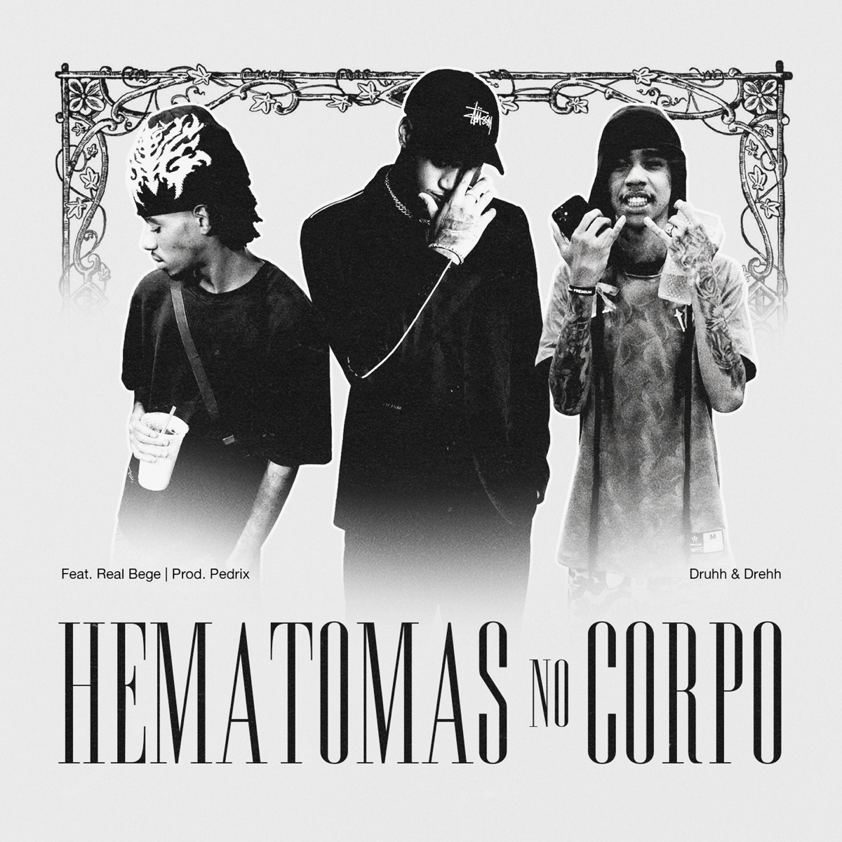 Hematomas no Corpo - Single by Druhh e Drehh, Pedrix & Real Bege album cover