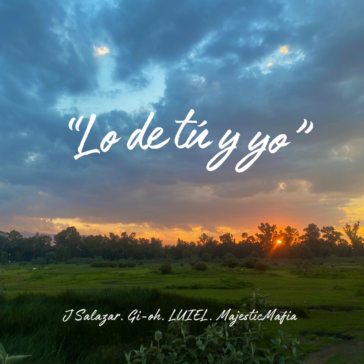 Lo de tú y yo - Single by J Salazar., Gi-oh, LUIEL & Majestic Mafia album cover