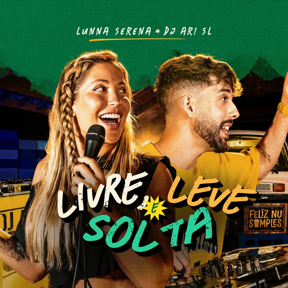 Livre, leve e solta - Single by Lunna Serena & DJ Ari SL album cover