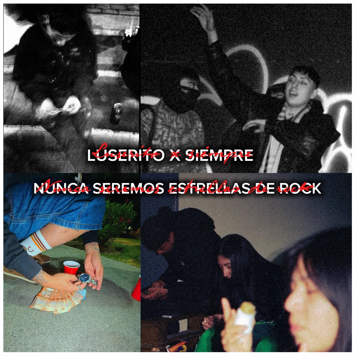 LUSERITO X SIEMPRE NUNCA SEREMOS ESTRELLAS DE ROCK (feat. Música de gravedad) - Single by LUXERITO VVS album cover