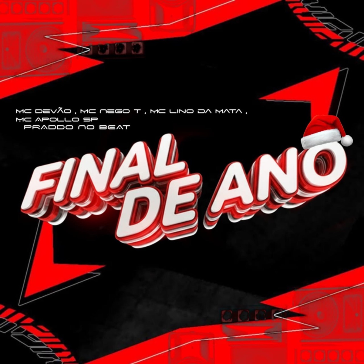 Final de Ano (feat. Mc Devão, MC Lino Da Mata, Mc Nego T & PRADDO no Beat) - Single by Mc Apollo sp album cover