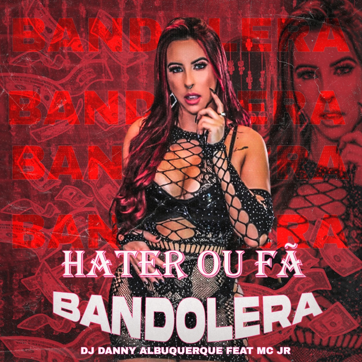 Hater ou Fã - Bandolera (Remix) [feat. MC JR] - Single by Dj Danny Albuquerque album cover