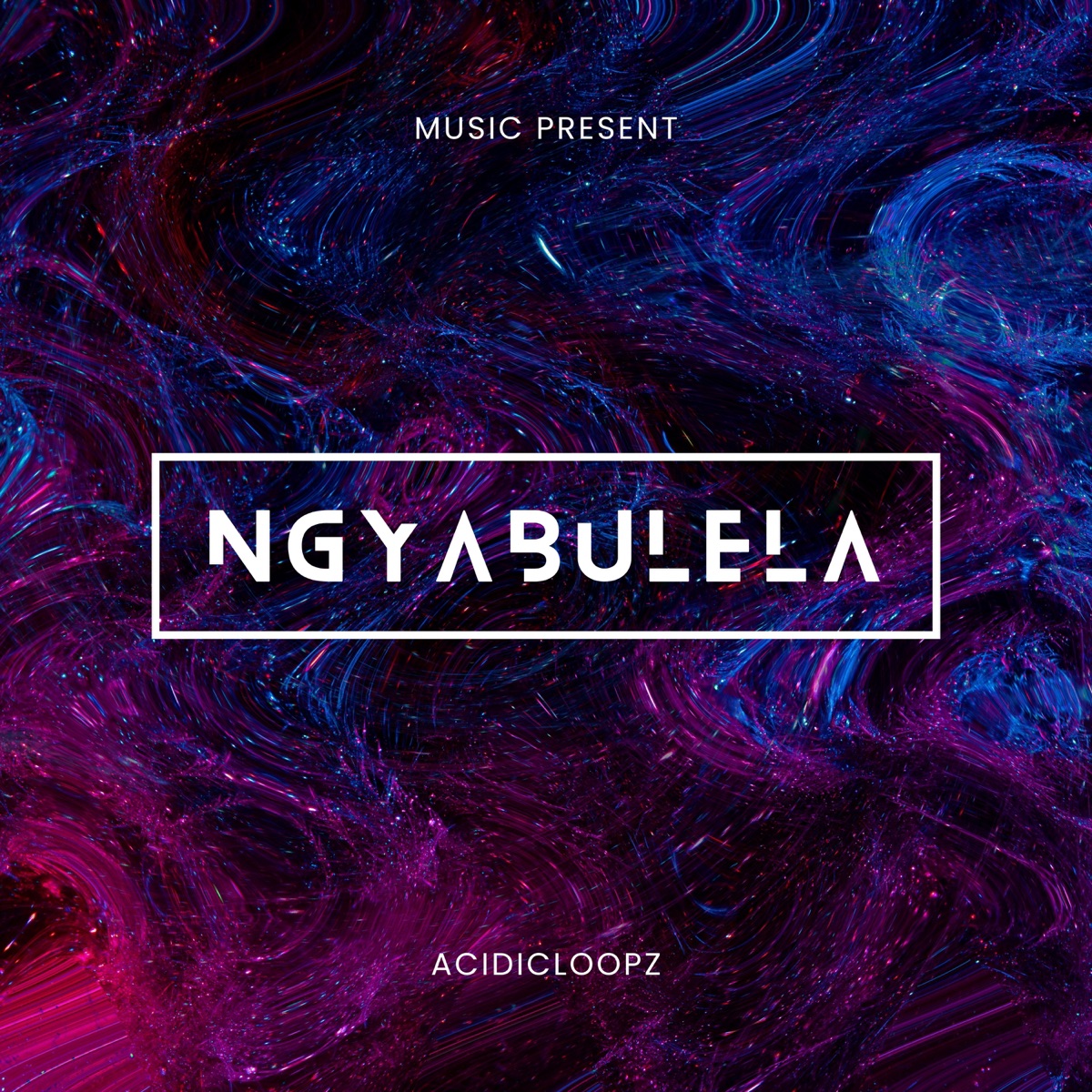 Ngyabulela (feat. Keotic music) - Single by Acidicloopz, BusyExplore & Dunn's SA album cover